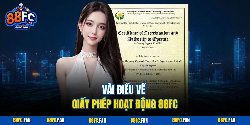 Vài điều về giấy phép hoạt động 88FC